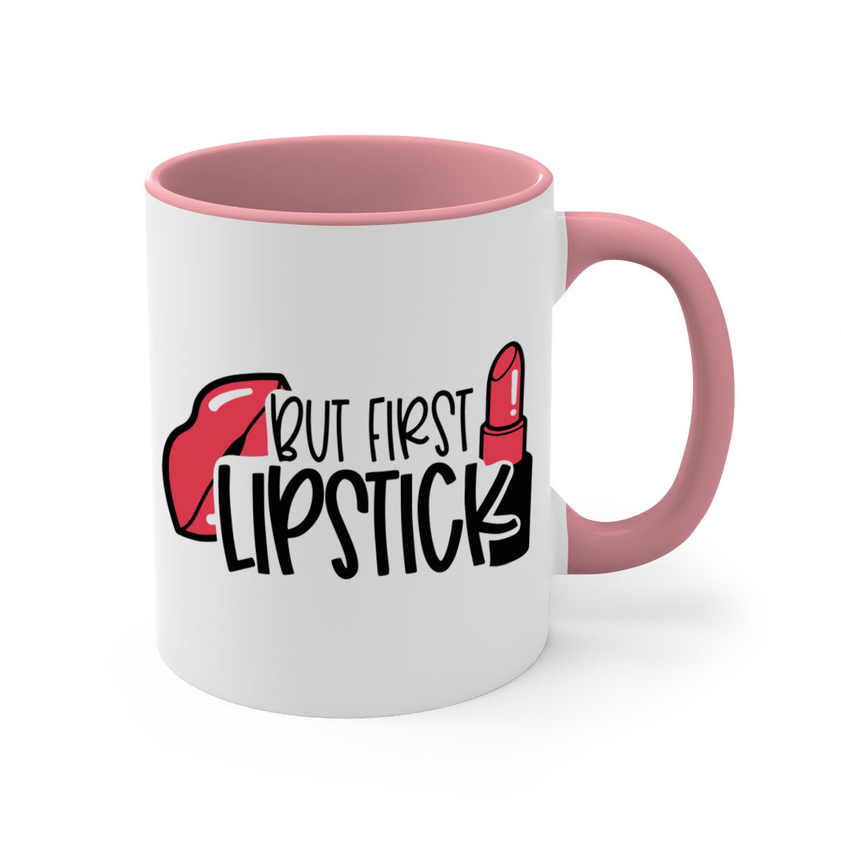 But First Lipstick Style 119# Mug with a glossy finish, featuring a colored handle and interior, available in multiple colors.