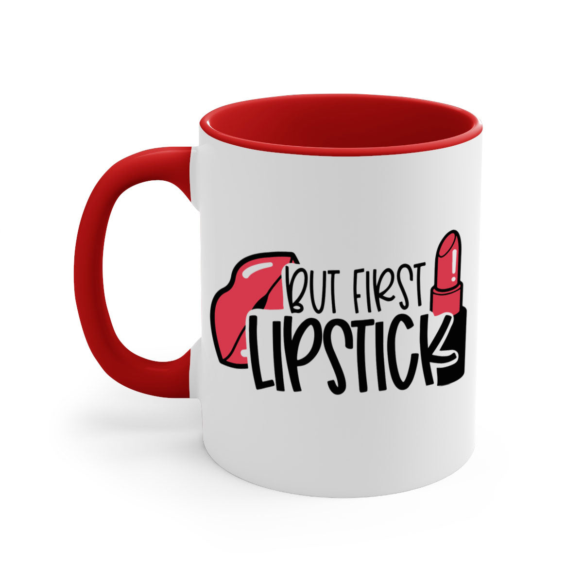 But First Lipstick Style 119# Mug with a glossy finish, featuring a colored handle and interior, available in multiple colors.