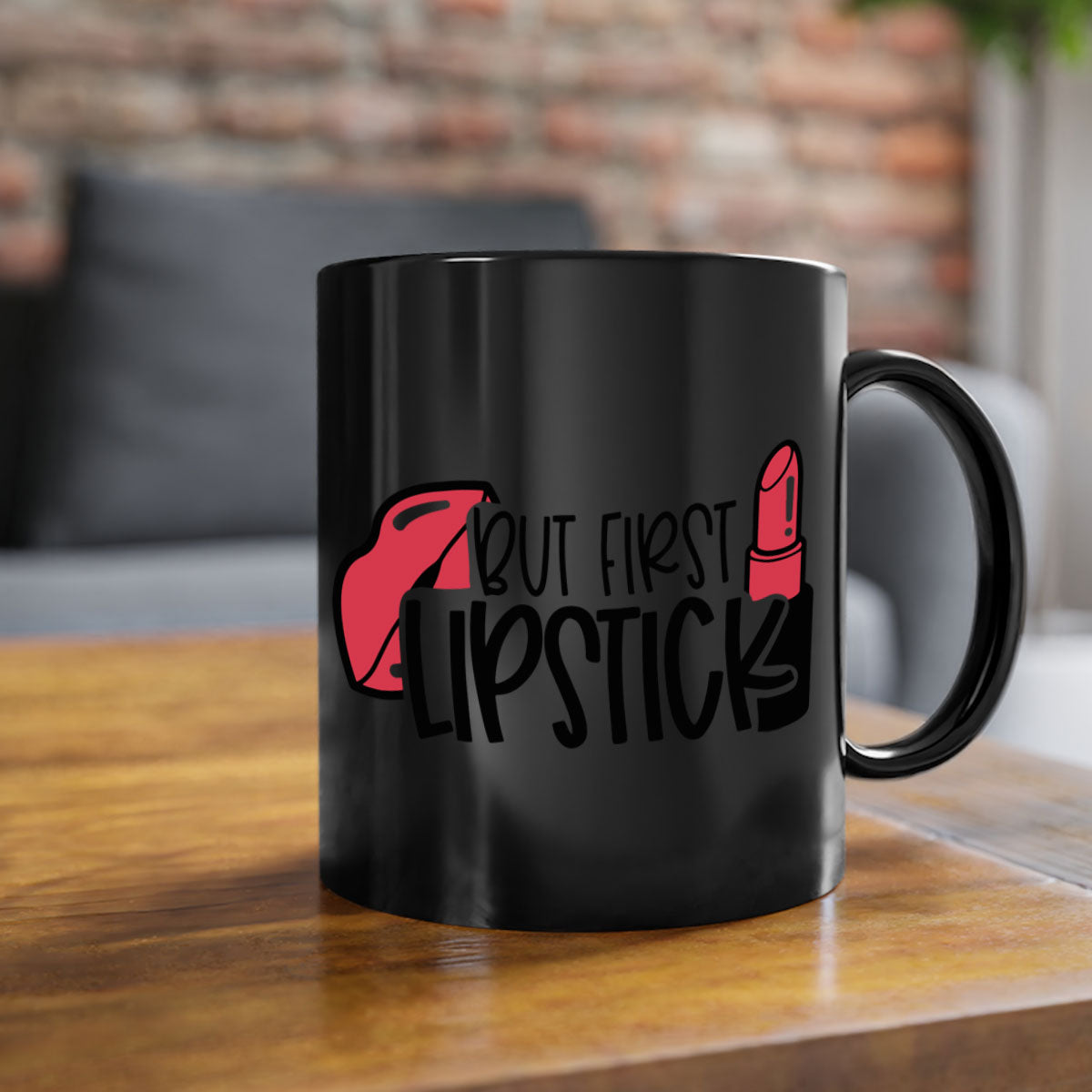 But First Lipstick Style 119# Mug with a glossy finish, featuring a colored handle and interior, available in multiple colors.