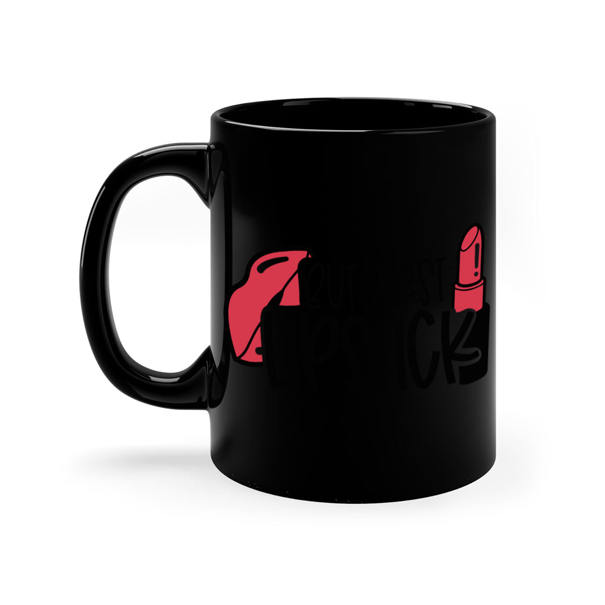 But First Lipstick Style 119# Mug with a glossy finish, featuring a colored handle and interior, available in multiple colors.