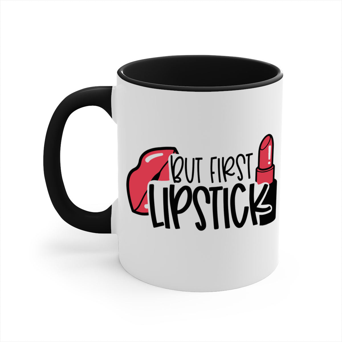 But First Lipstick Style 119# Mug with a glossy finish, featuring a colored handle and interior, available in multiple colors.