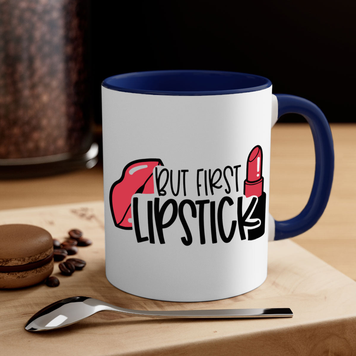 But First Lipstick Style 119# Mug with a glossy finish, featuring a colored handle and interior, available in multiple colors.