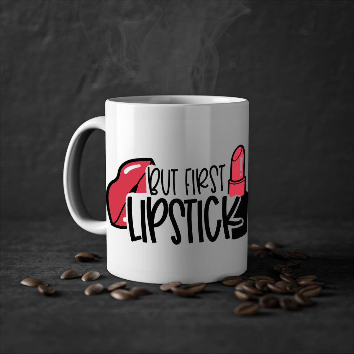 But First Lipstick Style 119# Mug with a glossy finish, featuring a colored handle and interior, available in multiple colors.