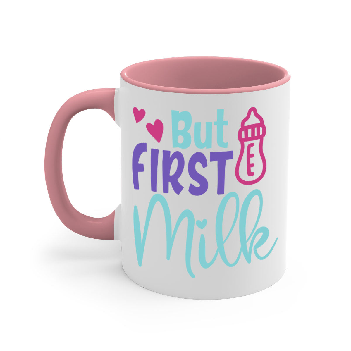 But First Milk Style 274# Mug with colorful handle and glossy finish, available in multiple colors and sizes.