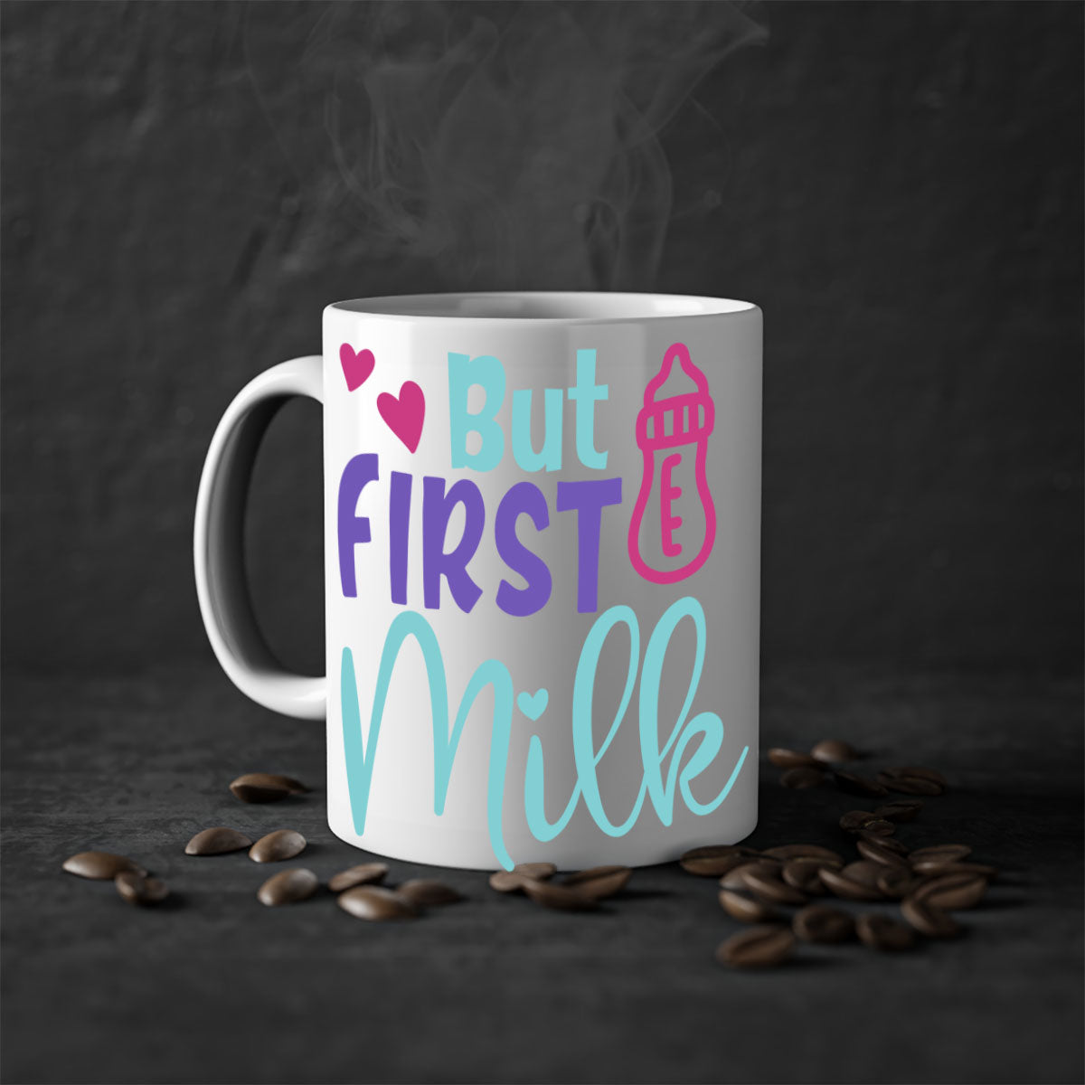 But First Milk Style 274# Mug with colorful handle and glossy finish, available in multiple colors and sizes.