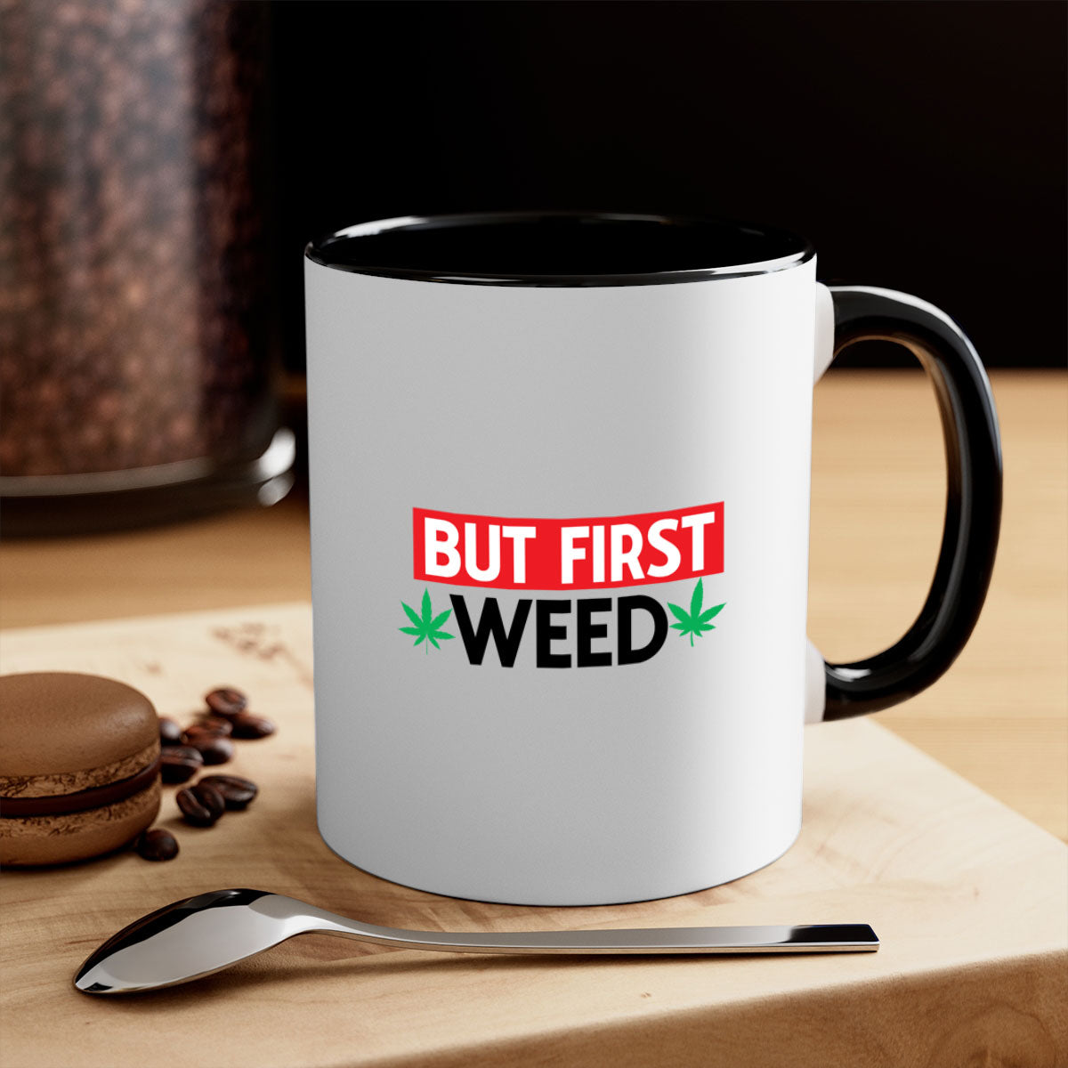 But First Weed 29# Mug featuring a glossy finish, colored handle, and interior, available in multiple colors.