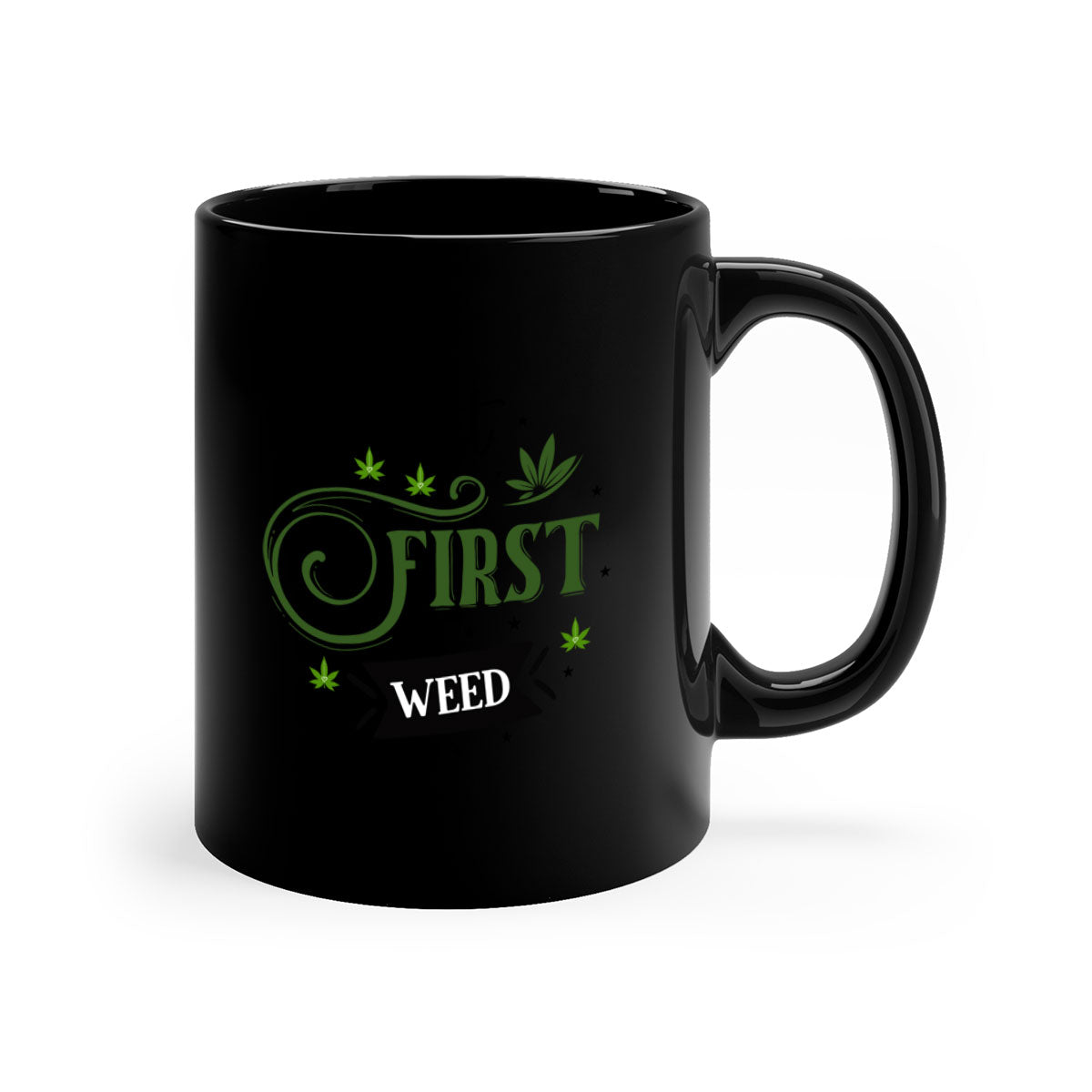 But First Weed 31# Mug with colorful handle and glossy finish, perfect for coffee or tea.