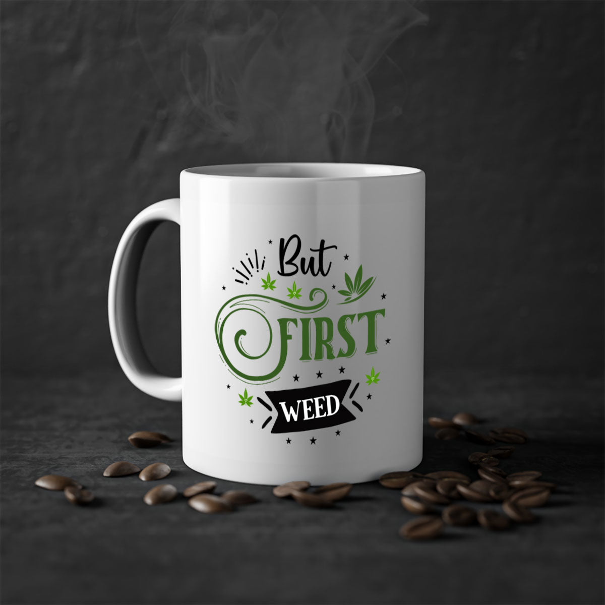 But First Weed 31# Mug with colorful handle and glossy finish, perfect for coffee or tea.