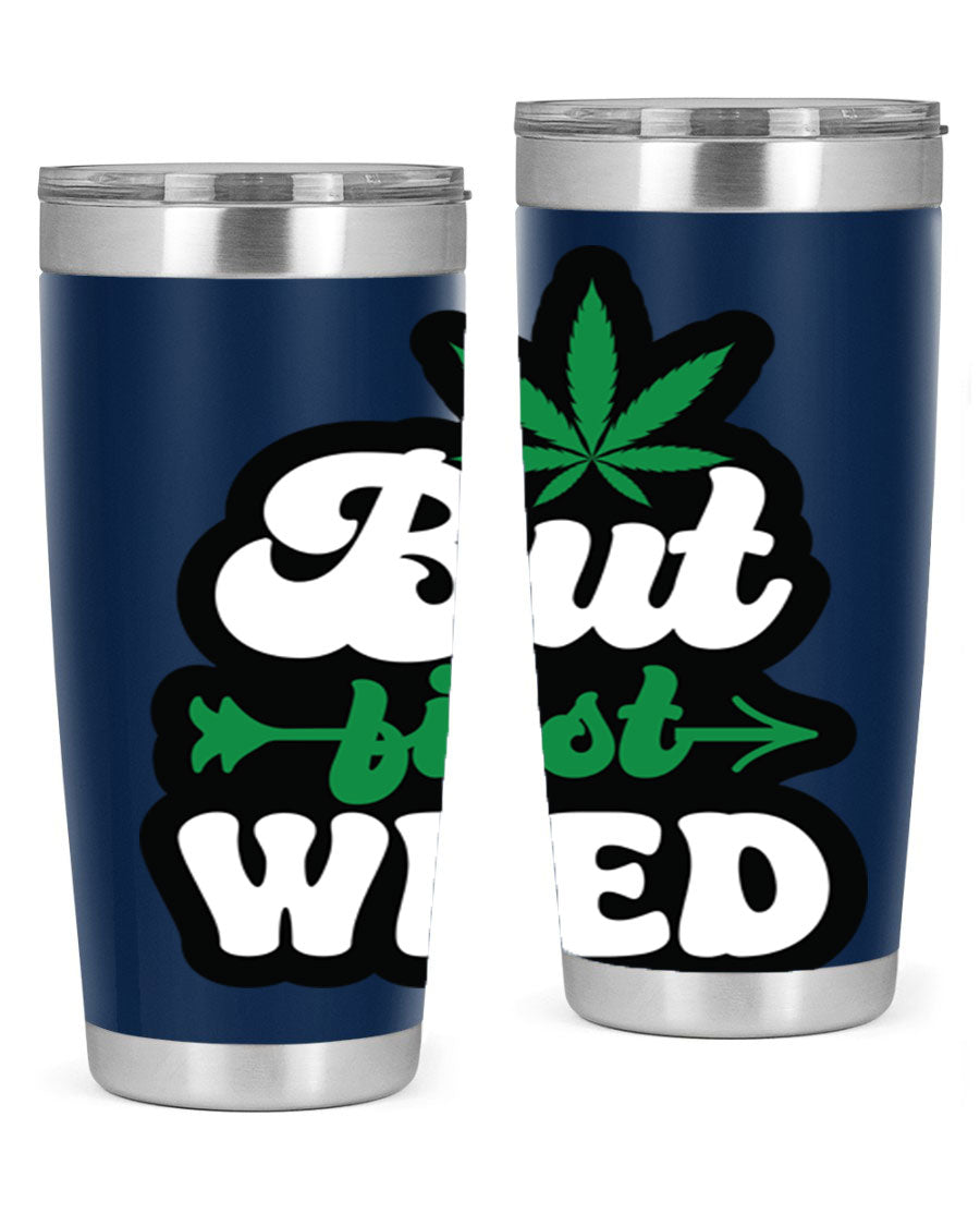 But First Weed 32# Tumbler in stainless steel with a fun cannabis-themed design, perfect for hot and cold beverages.