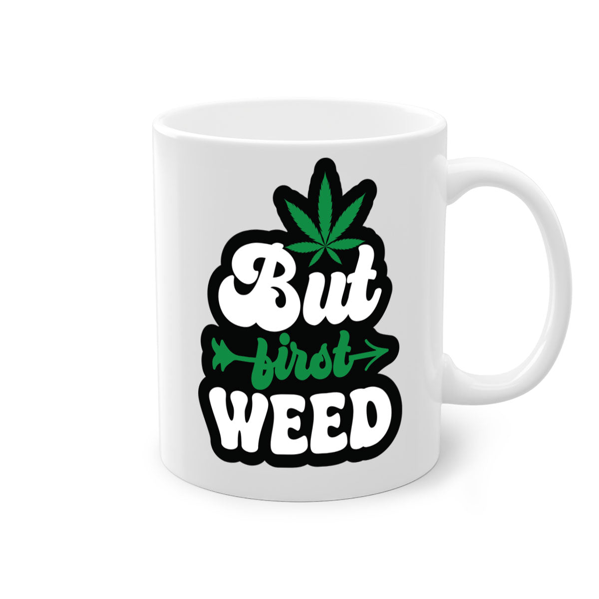 But first weed 32# Mug featuring a two-tone design with a colored handle and interior, available in multiple colors and sizes.