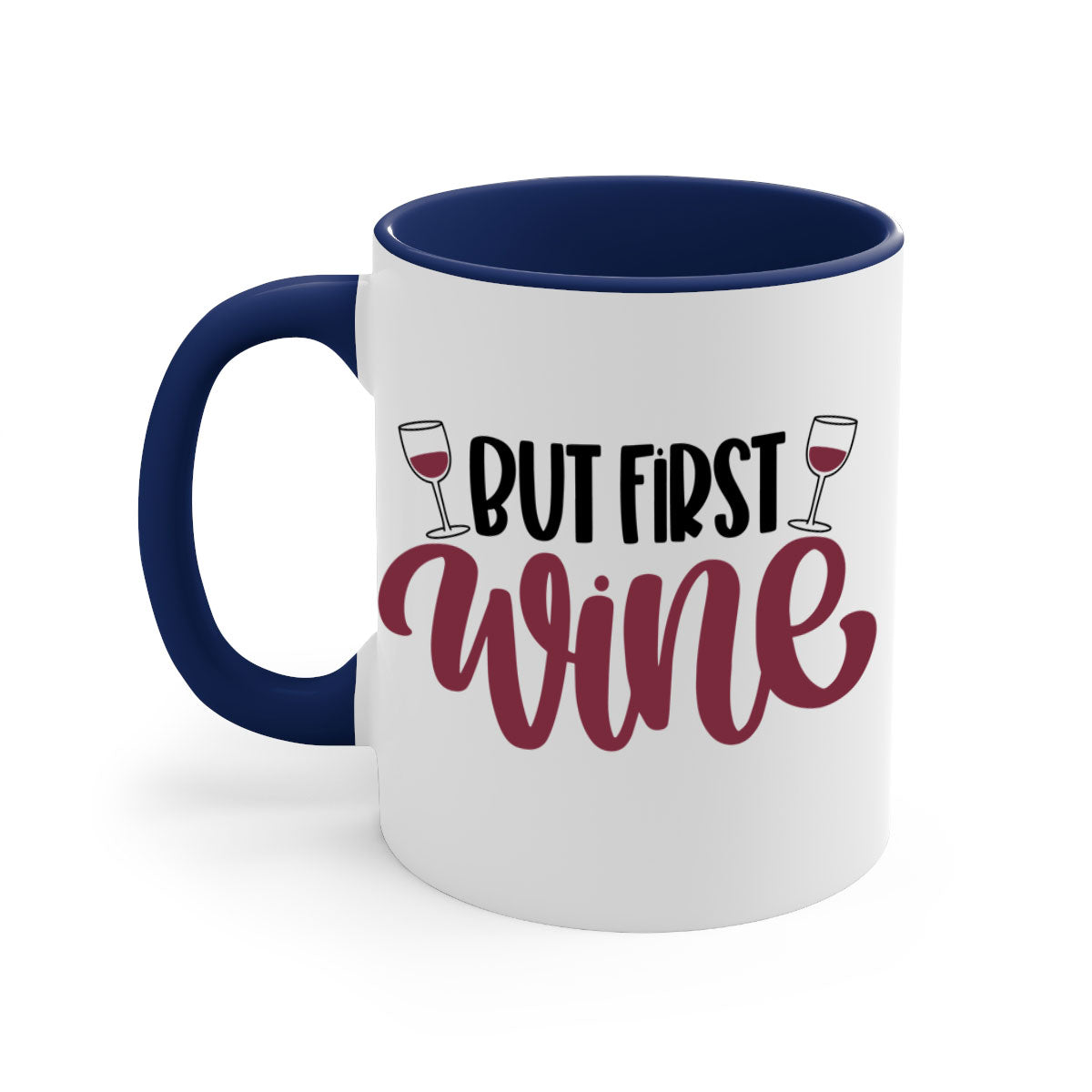 But First Wine Mug featuring a two-tone design with a colored handle and glossy finish, available in multiple colors.