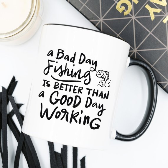 Funny coffee mug with a humorous fishing quote, featuring a vibrant design and high-quality ceramic material.