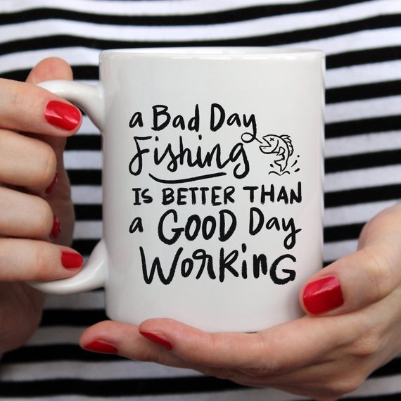 Funny coffee mug with a humorous fishing quote, featuring a vibrant design and high-quality ceramic material.