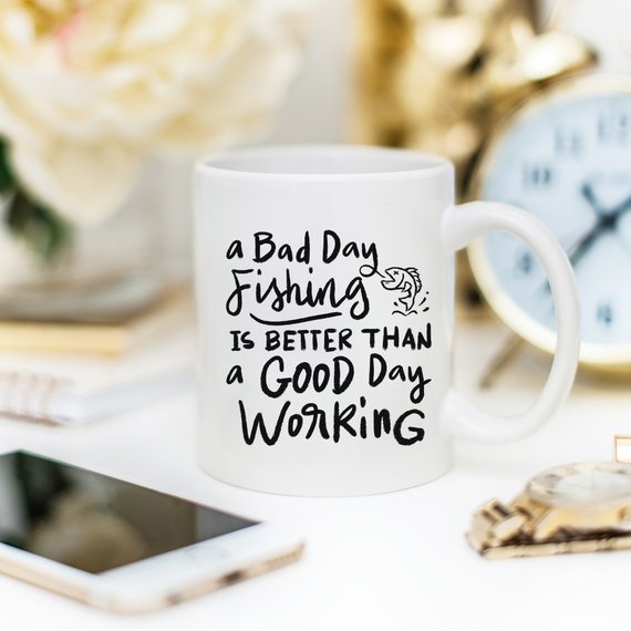 Funny coffee mug with a humorous fishing quote, featuring a vibrant design and high-quality ceramic material.