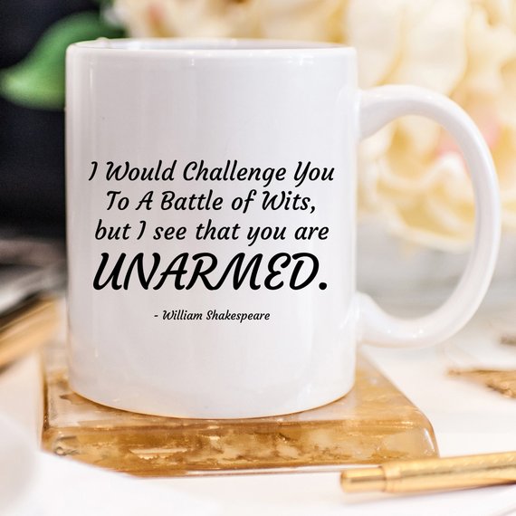 Funny Coffee Mug featuring Shakespeare's quote about wits, made of high-grade ceramic, perfect for coffee lovers.