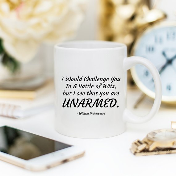 Funny Coffee Mug featuring Shakespeare's quote about wits, made of high-grade ceramic, perfect for coffee lovers.