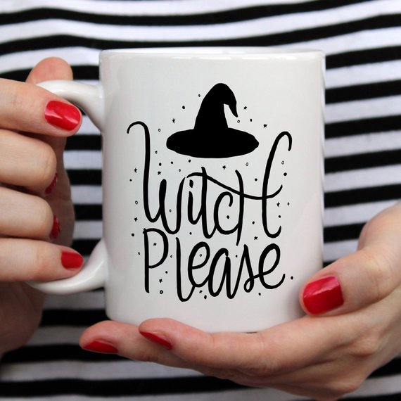 A humorous 'Witch Please - Funny Coffee Mug' featuring a playful Halloween design, crafted from high-quality ceramic, perfect for coffee lovers.