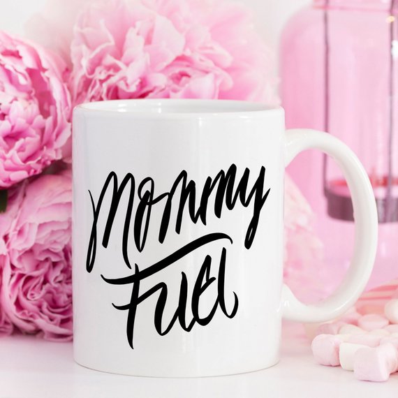 Mommy Fuel Mug featuring a humorous design, perfect for coffee lovers and a great Mother's Day gift.