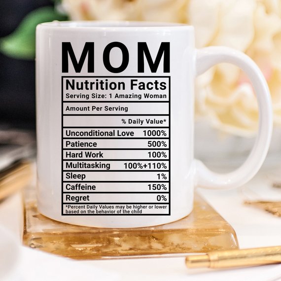 Funny coffee mug with 'Mom Nutrition Facts' design, showcasing humorous details about mothers, crafted from high-quality ceramic.