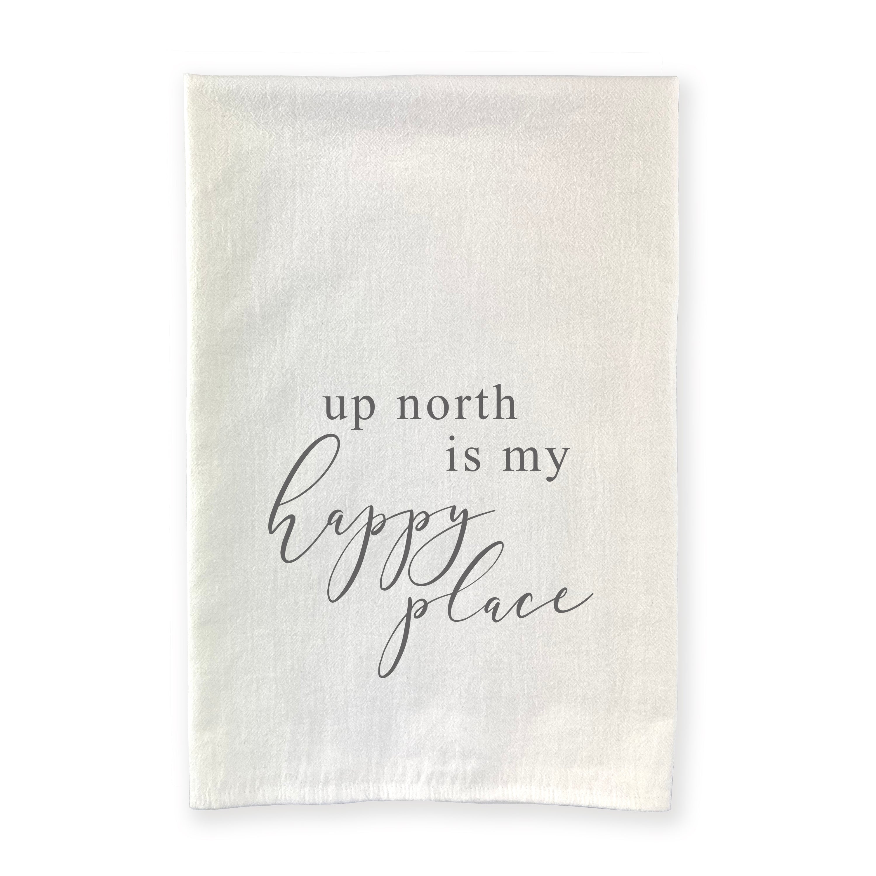 Up North Is My Happy Place cotton tea towel featuring vibrant design and hemmed edges, perfect for kitchen use.