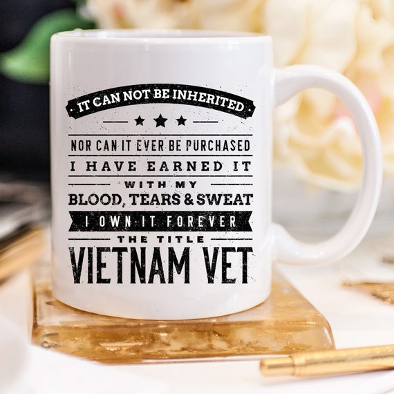 Funny Vietnam veteran coffee mug with a heartfelt message, showcasing its ceramic design and vibrant print.