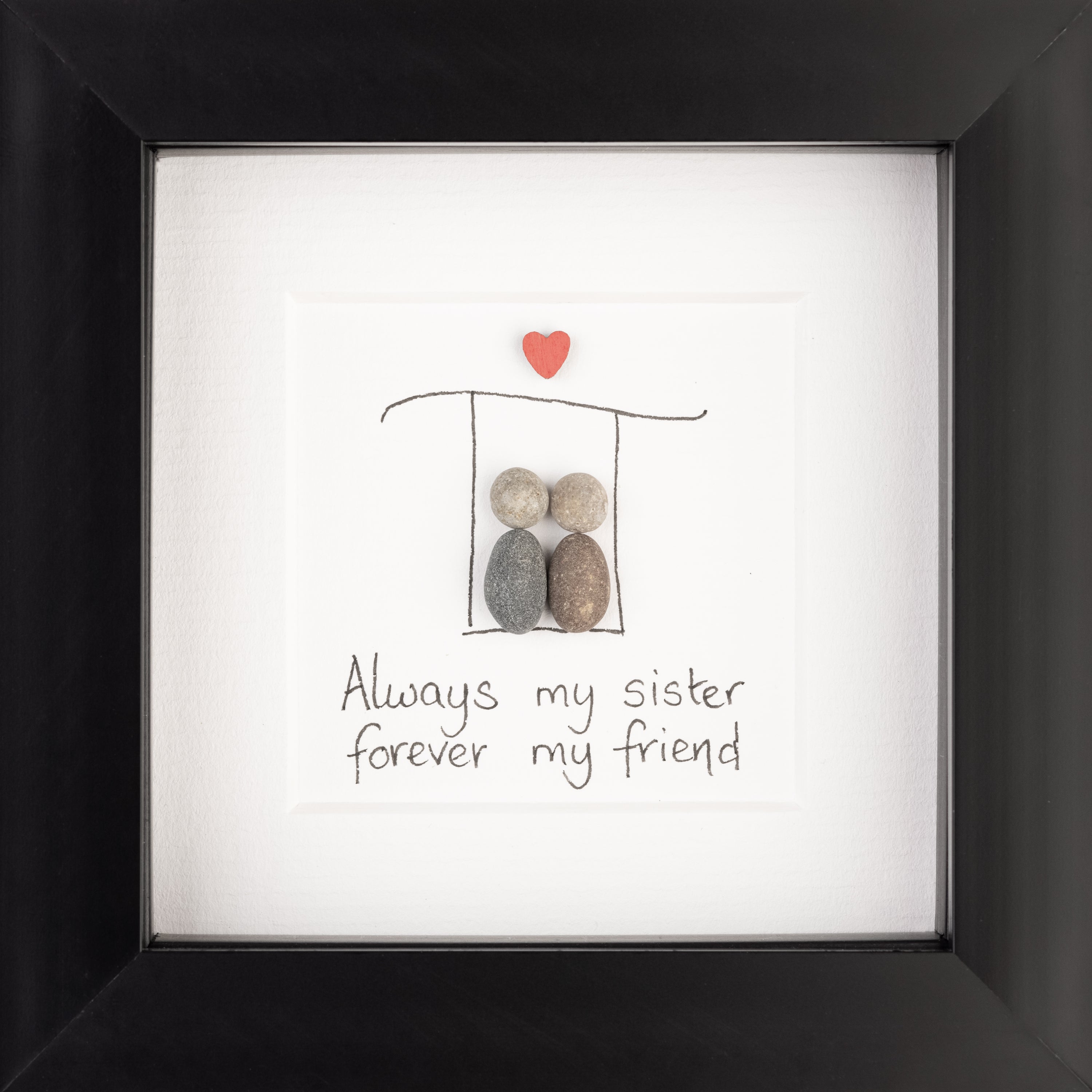 A stylish 'Always My Sister' frame in black and white, perfect for displaying cherished memories.