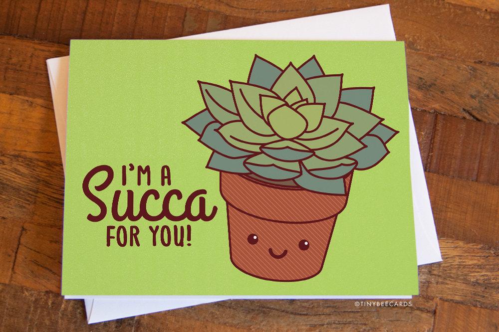 Cute succulent love card featuring a kawaii succulent with the text 'I'm a Succa for You!' on a vibrant background.