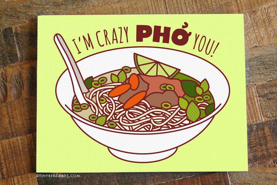 A colorful 'Crazy Pho You' anniversary card featuring a playful design with a bowl of pho and whimsical text.