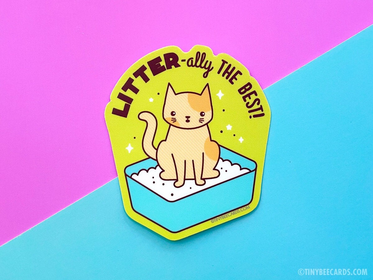 Funny Cat Litter Vinyl Sticker featuring the phrase 'LITTER-ally the Best', perfect for cat lovers.