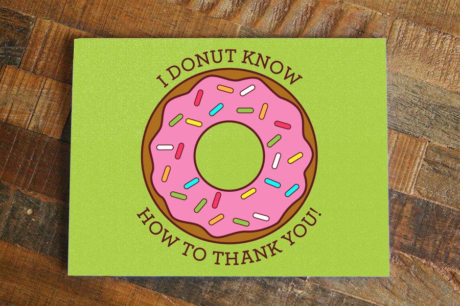 Funny Thank You Card featuring a colorful donut design with the text 'I Donut Know How to Thank You'.