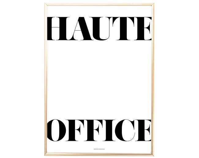 Haute Office wall art print showcasing vibrant colors and sharp imagery, designed for office decor.