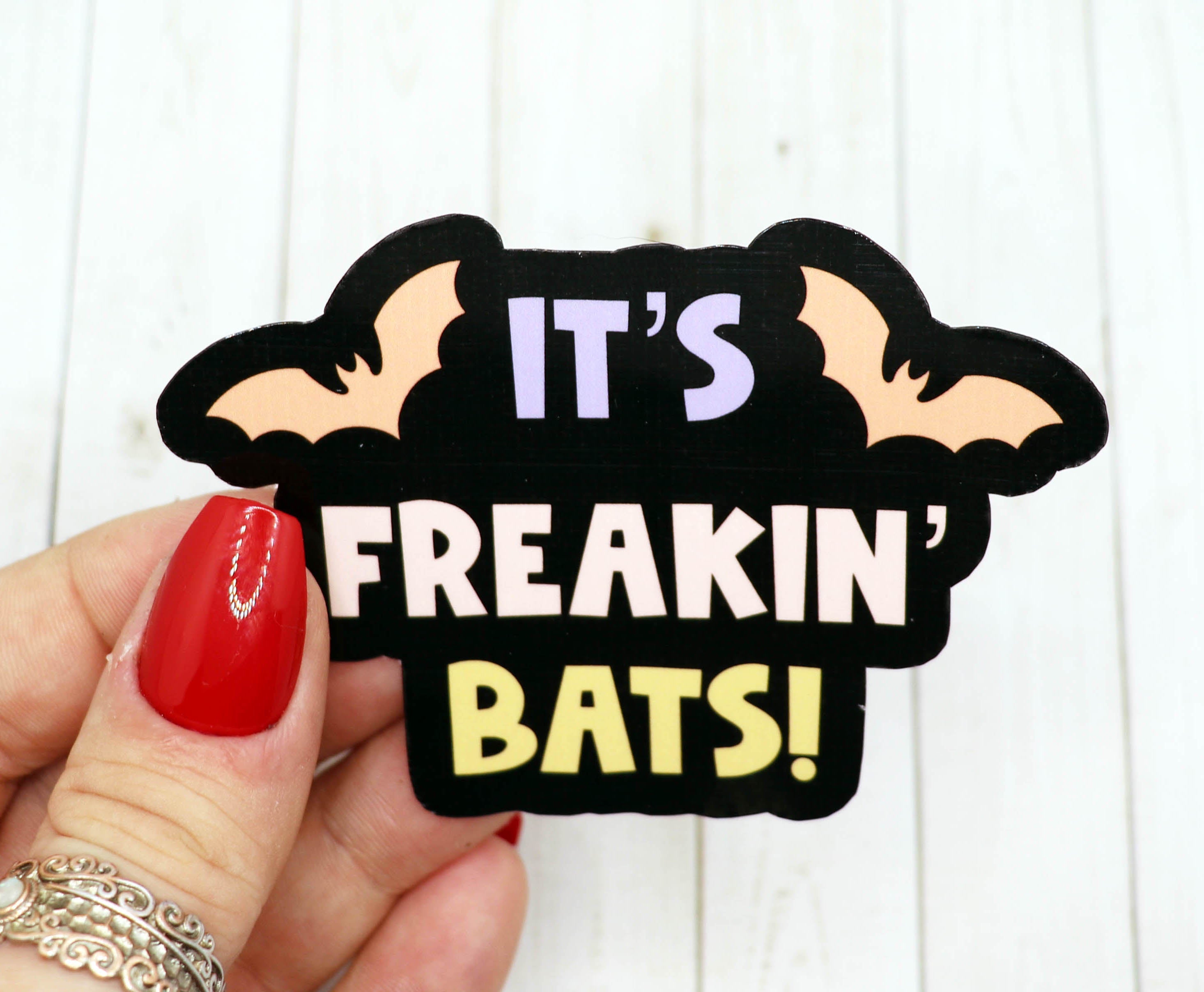 It's Freakin' Bats Vinyl Sticker featuring a playful bat design on high-quality matte vinyl.