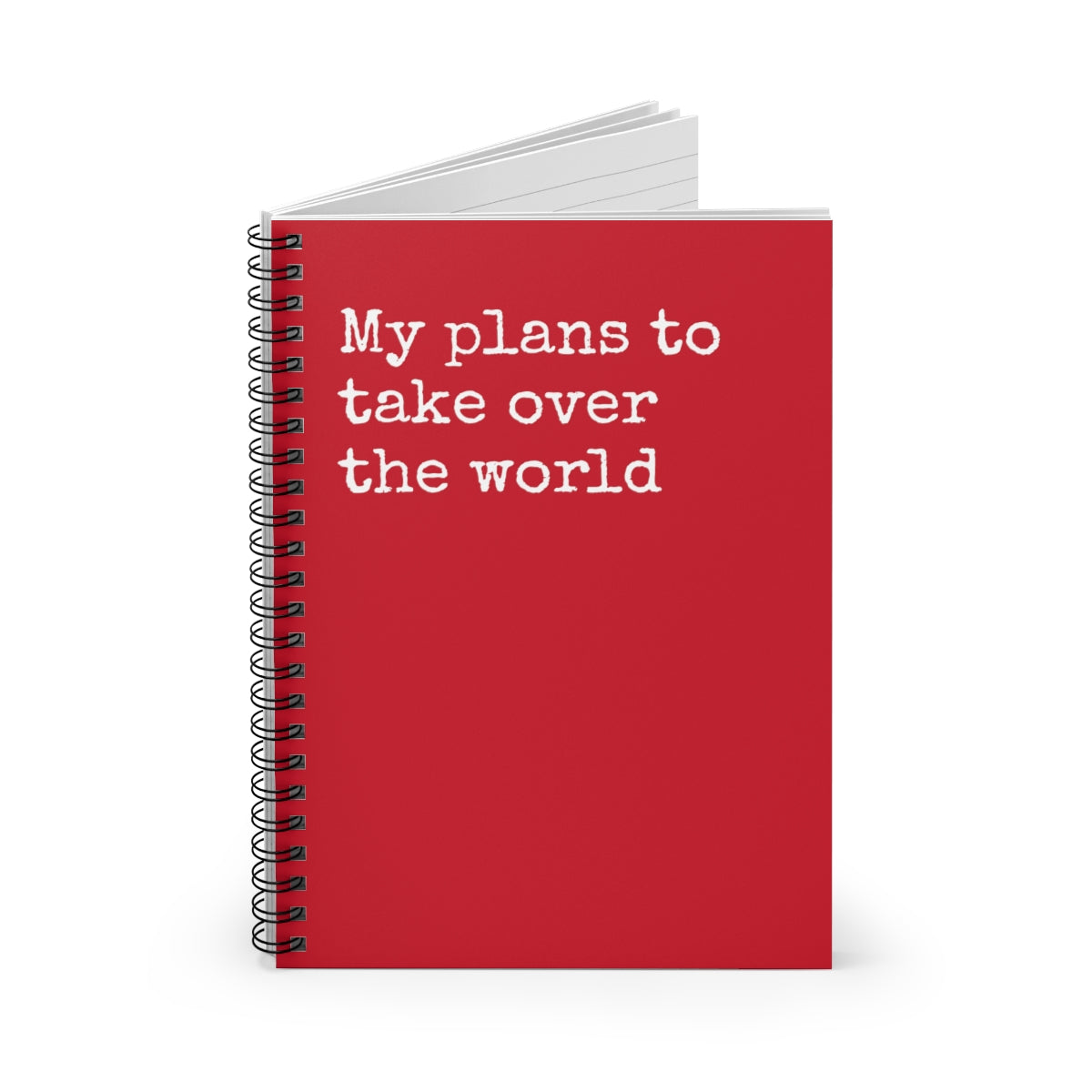 My Plans to Take Over the World Spiral Funny Notebook with a humorous cover design and ruled line pages.