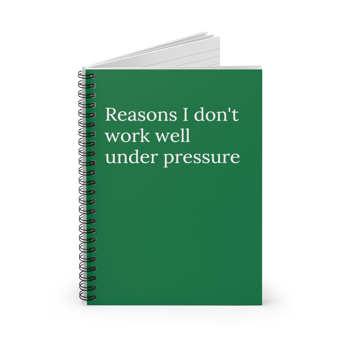 A spiral-bound funny notebook titled 'Reasons I Don't Work Well Under Pressure' with ruled line pages, perfect for office humor.