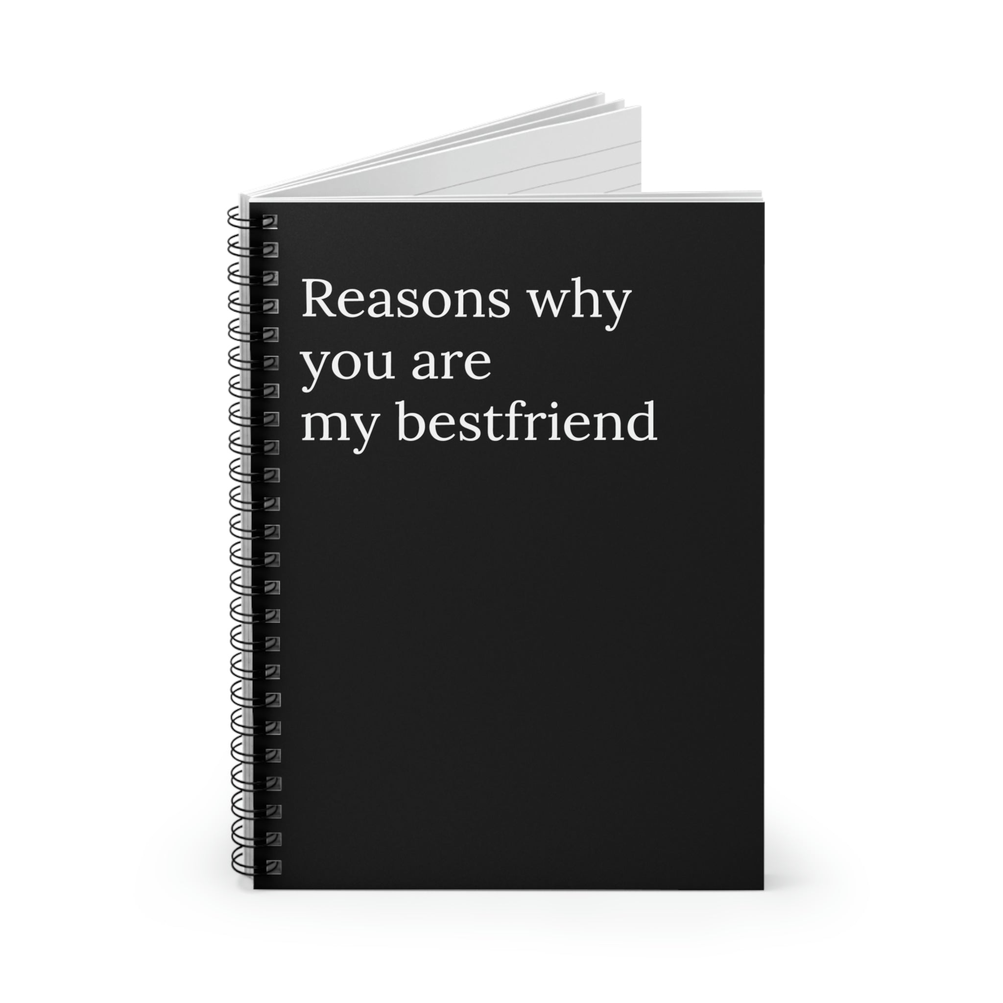 A humorous notebook titled 'Reasons Why You Are My Best Friend' featuring a spiral binding and ruled line pages, perfect for jotting down thoughts.