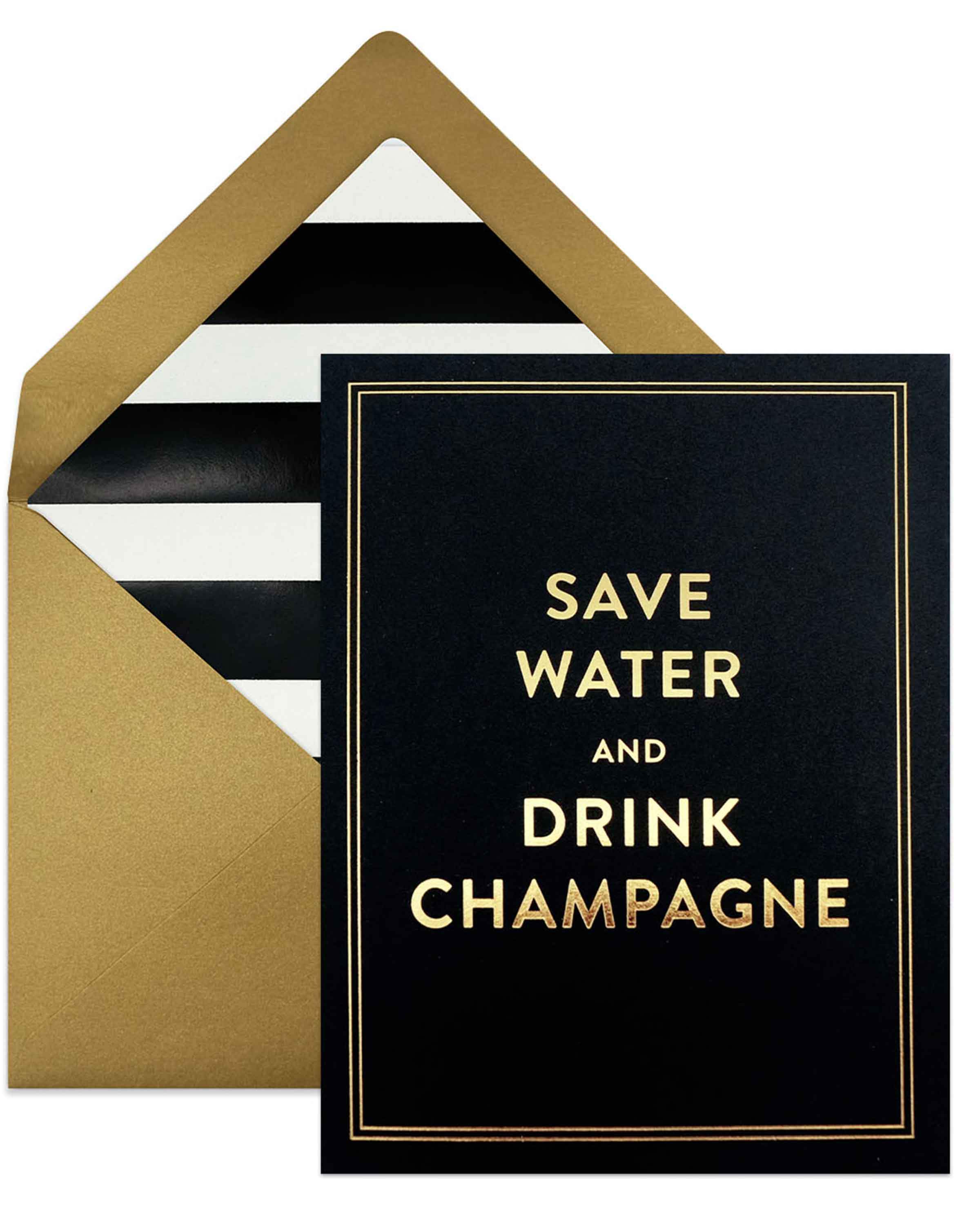 Elegant 'Save Water And Drink Champagne' card with gold foil accents and lined envelope, perfect for celebrations.