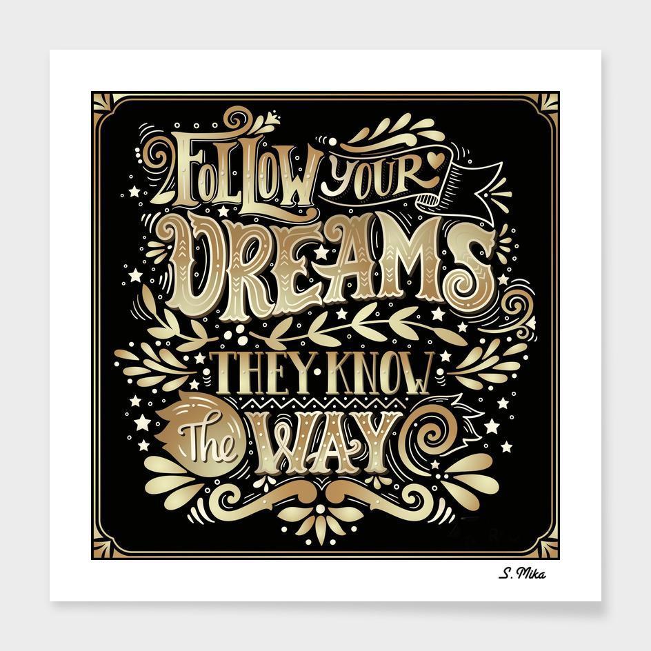 Follows Your Dreams Cushion featuring a motivational design on a stylish throw pillow, made from durable spun polyester fabric.