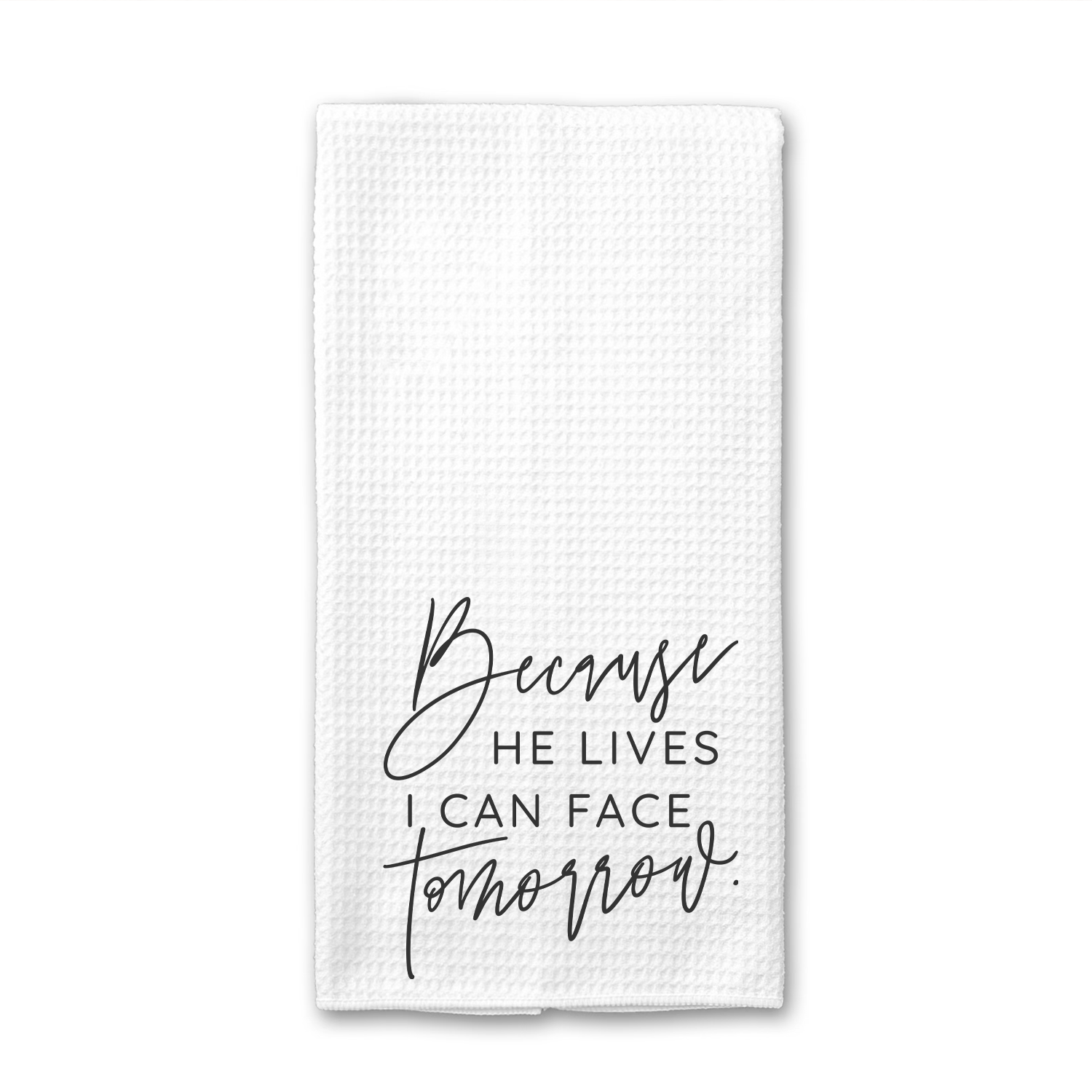 Because He Lives Towel, a durable and absorbent microfiber kitchen towel featuring a decorative design, ideal for drying and polishing.