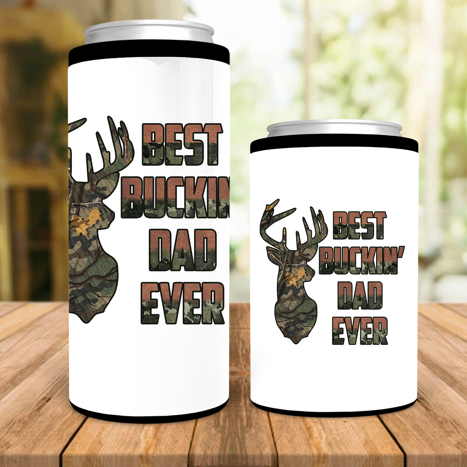 Best Buckin' Dad Ever Can Cooler made of stainless steel with a permanent graphic design.