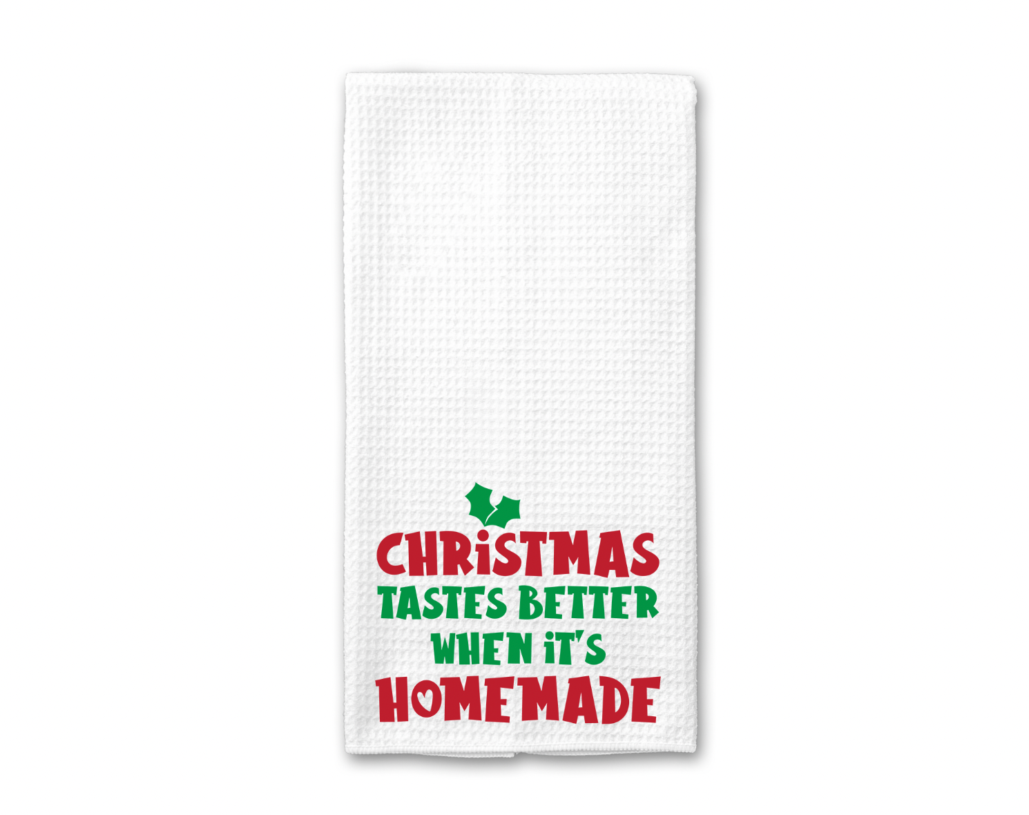 A festive kitchen towel featuring the phrase 'Christmas Tastes Better When It's Homemade', made of absorbent microfiber in a vibrant design.