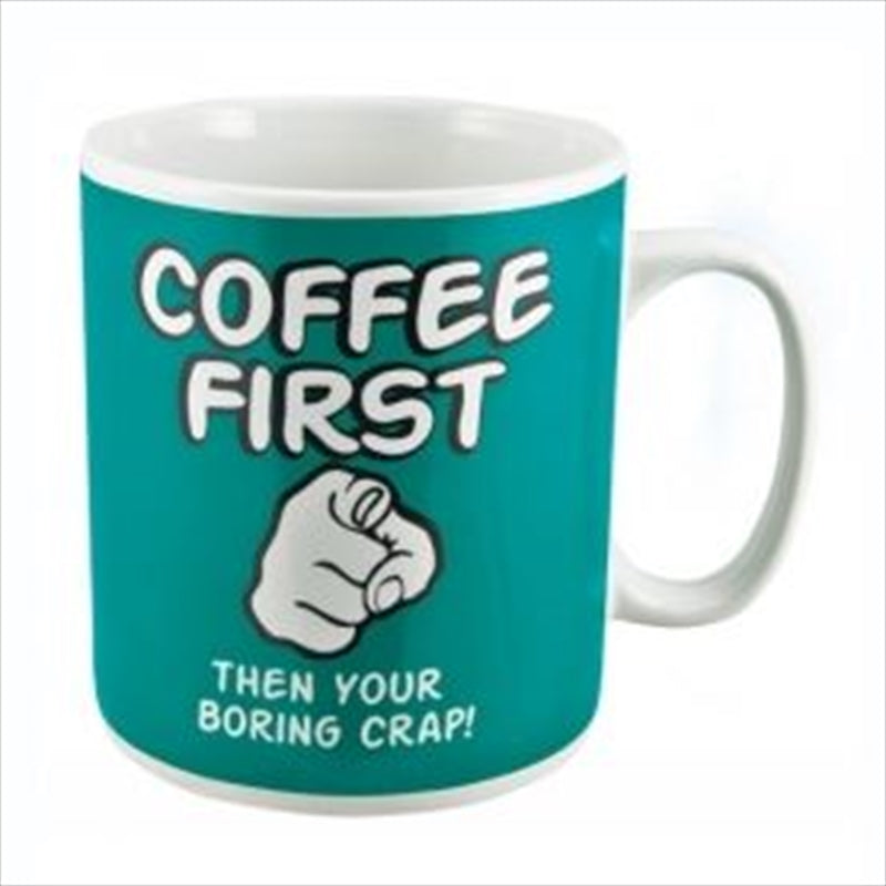 A large teal Coffee First Giant Mug with humorous text and a pointing finger design, holding 900ml of coffee.