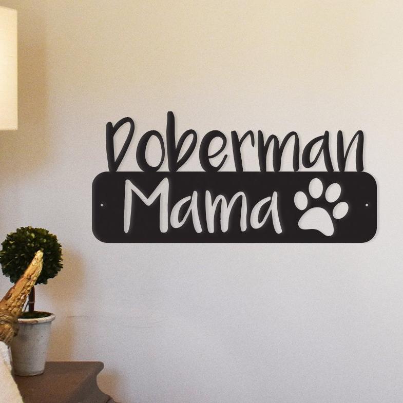 Doberman Mama metal wall art decor, featuring a stylish design made from durable steel, perfect for indoor or outdoor display.