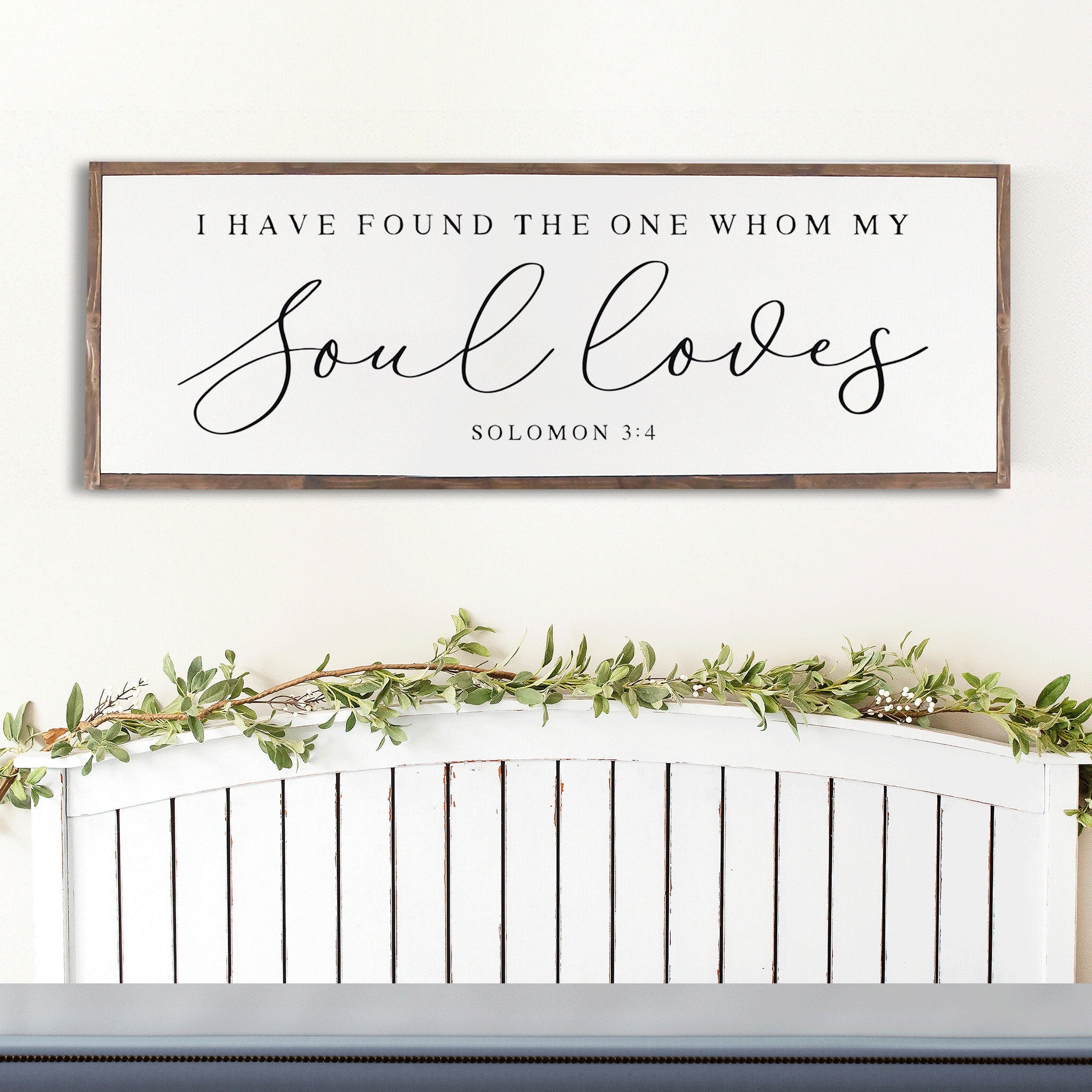 Rustic handmade wood sign featuring the scripture 'I have found the one whom my soul loves' from Solomon 3:4, framed in dark walnut stain.