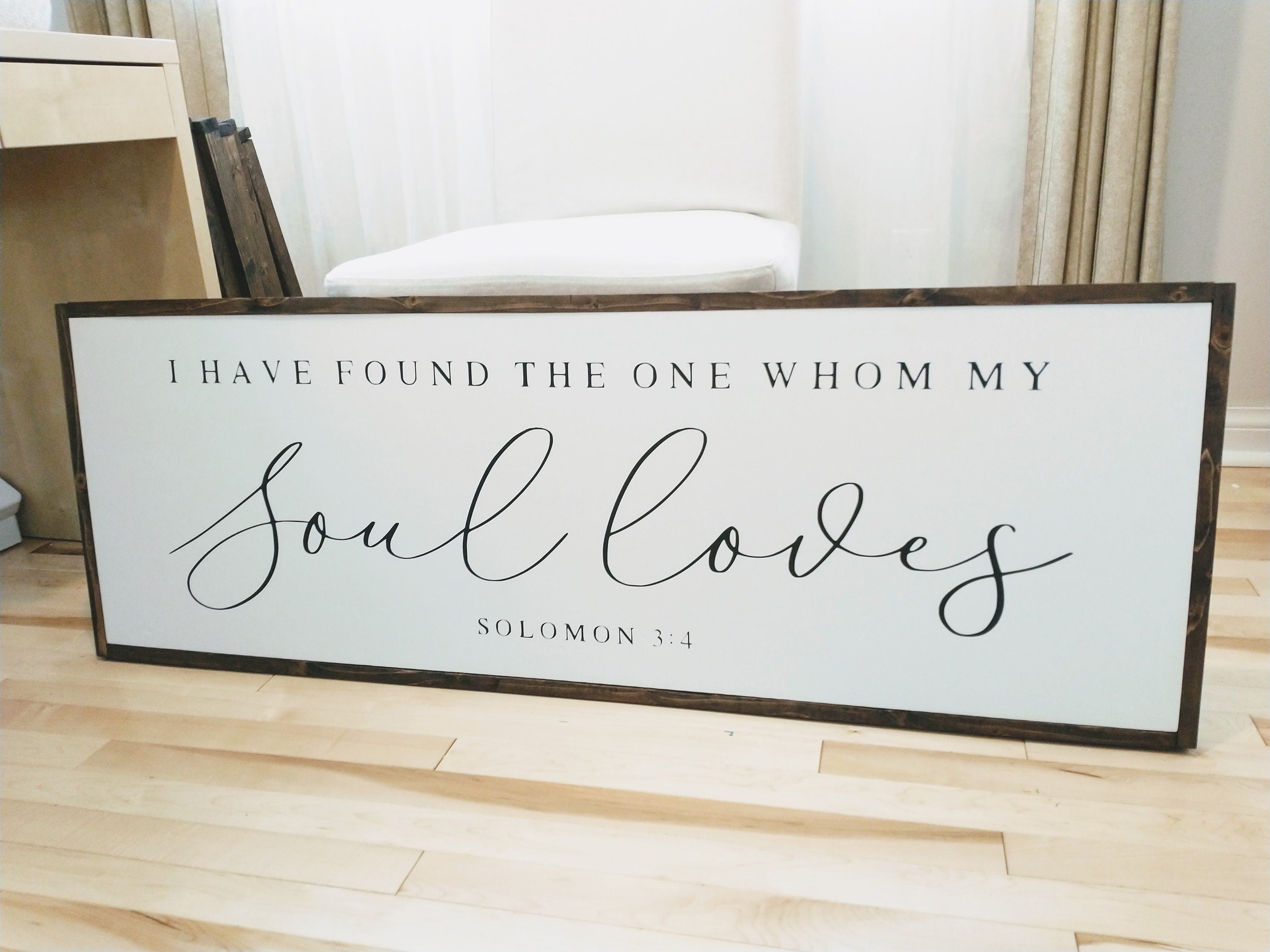 Rustic handmade wood sign featuring the scripture 'I have found the one whom my soul loves' from Solomon 3:4, framed in dark walnut stain.