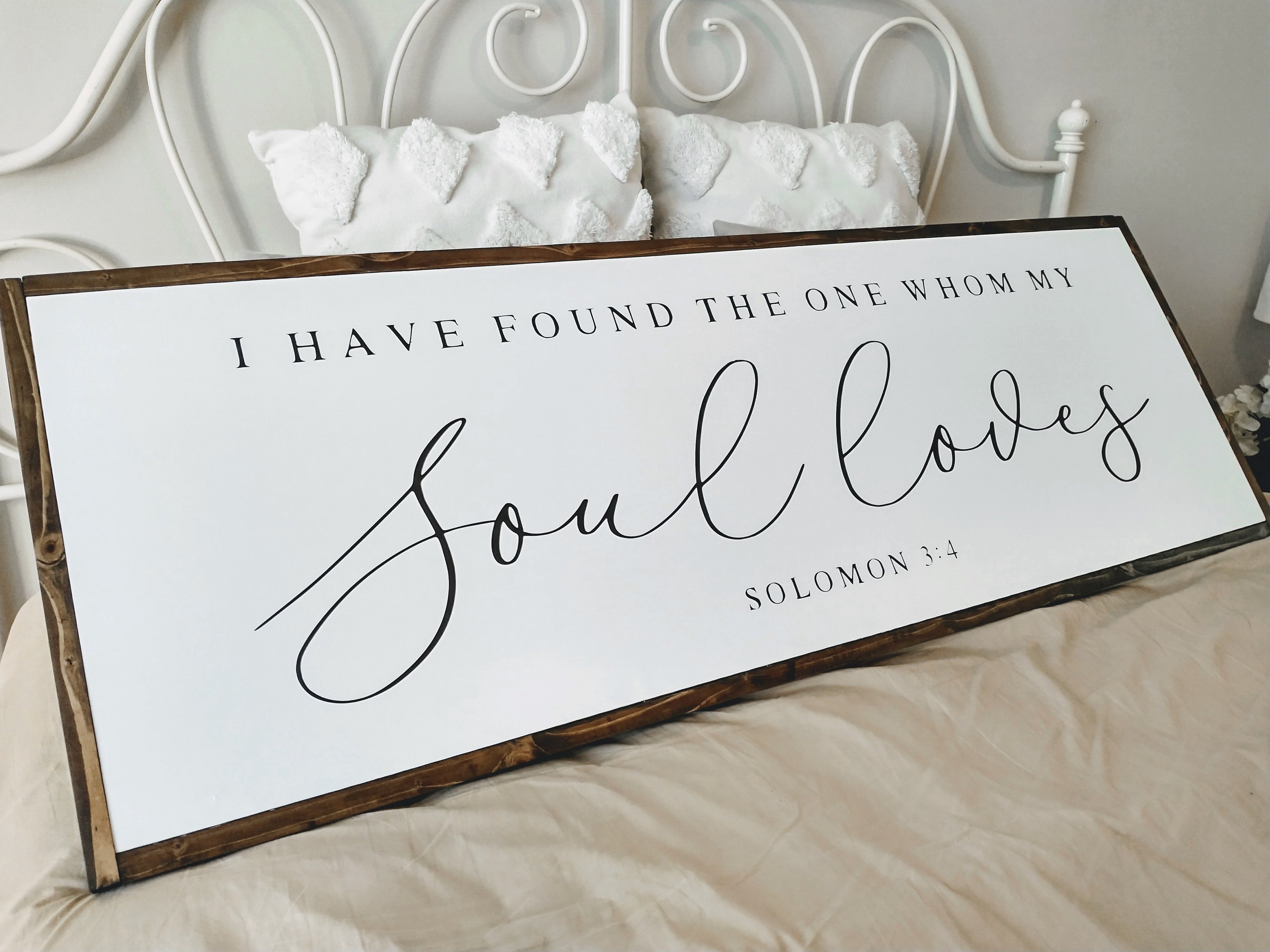 Rustic handmade wood sign with the phrase 'I have found the one whom my soul loves' from Song of Solomon 3:4, featuring unique wood grain and dark walnut stain.