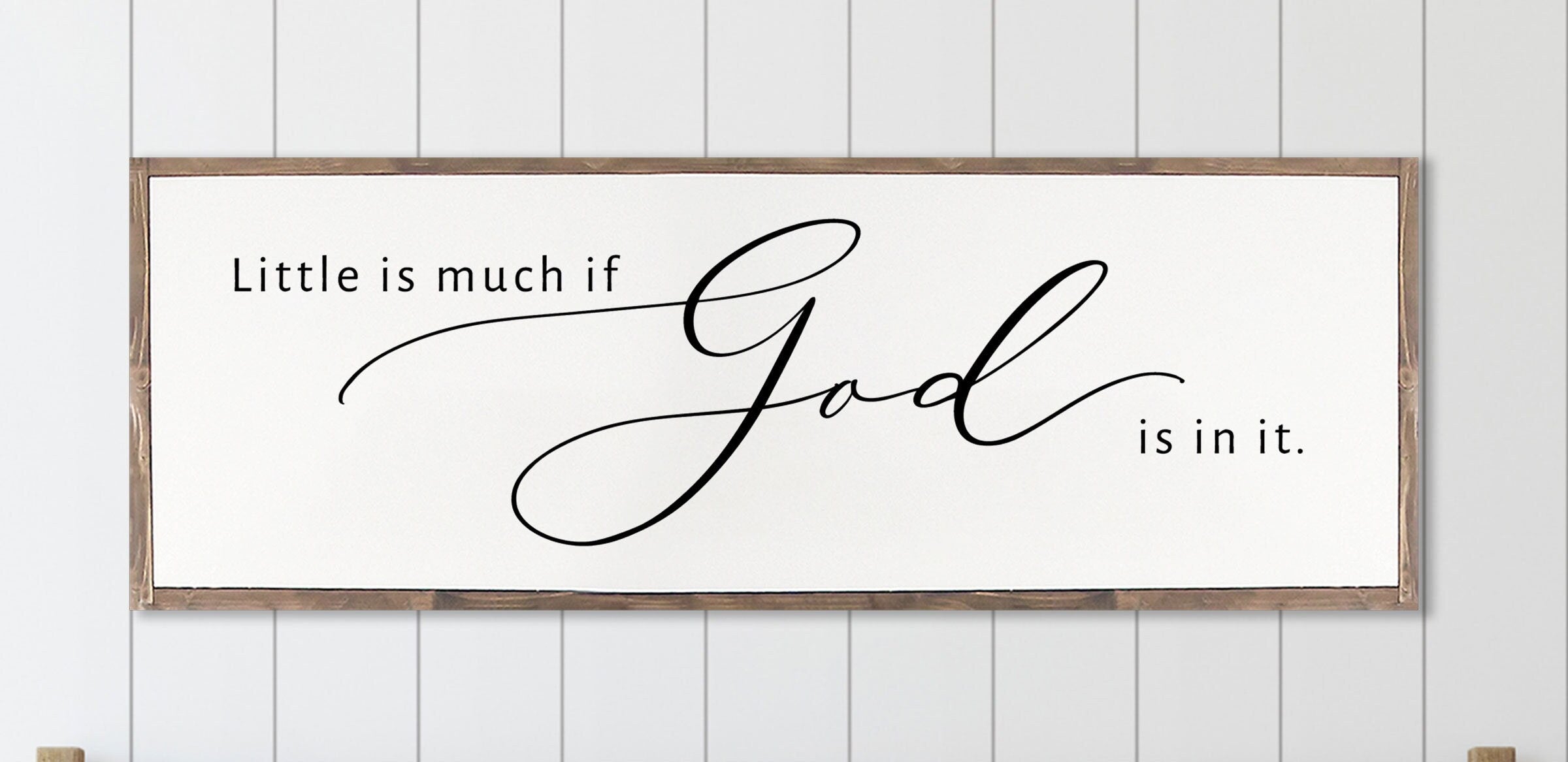 Rustic wood sign featuring the phrase 'Little Is Much If God is In It', framed and stained, perfect for farmhouse decor.