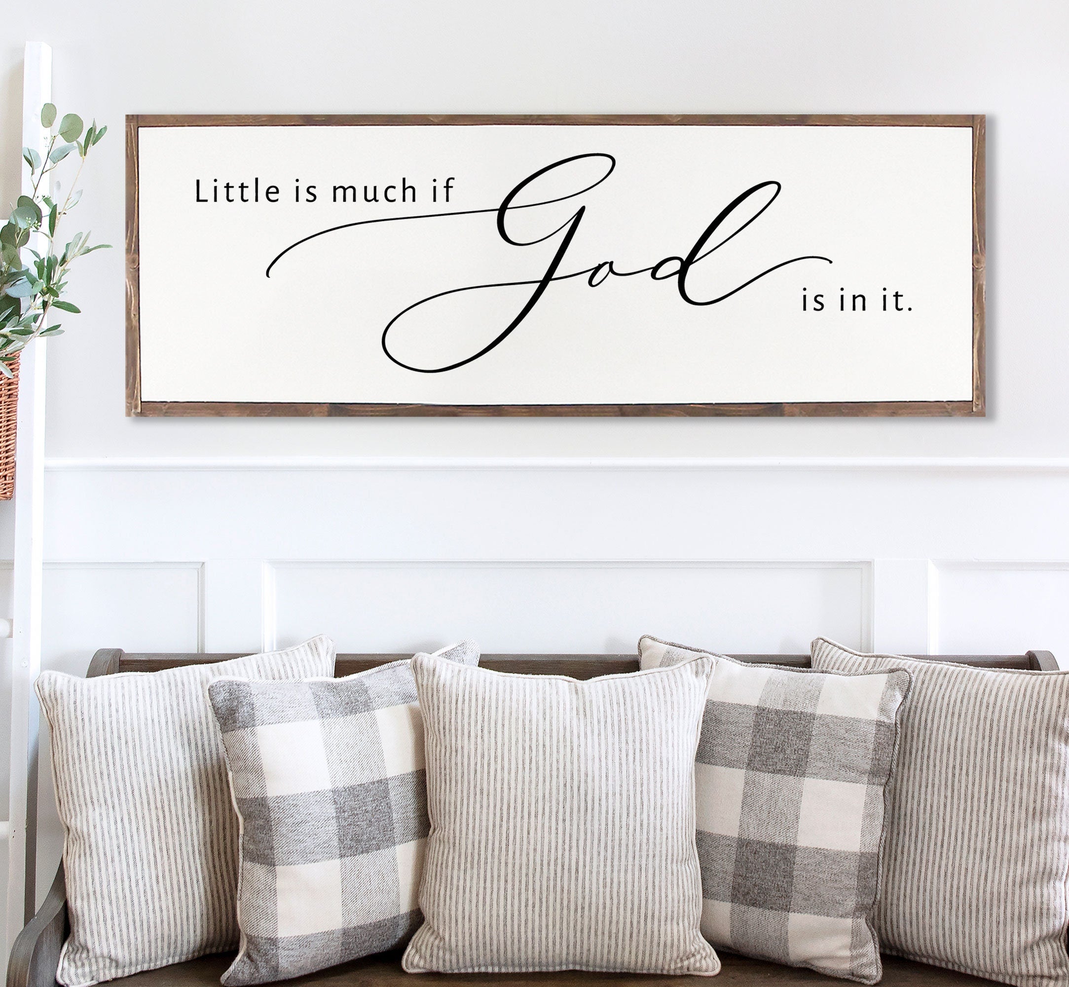 Rustic wood sign featuring the phrase 'Little Is Much If God is In It', framed and stained, perfect for farmhouse decor.