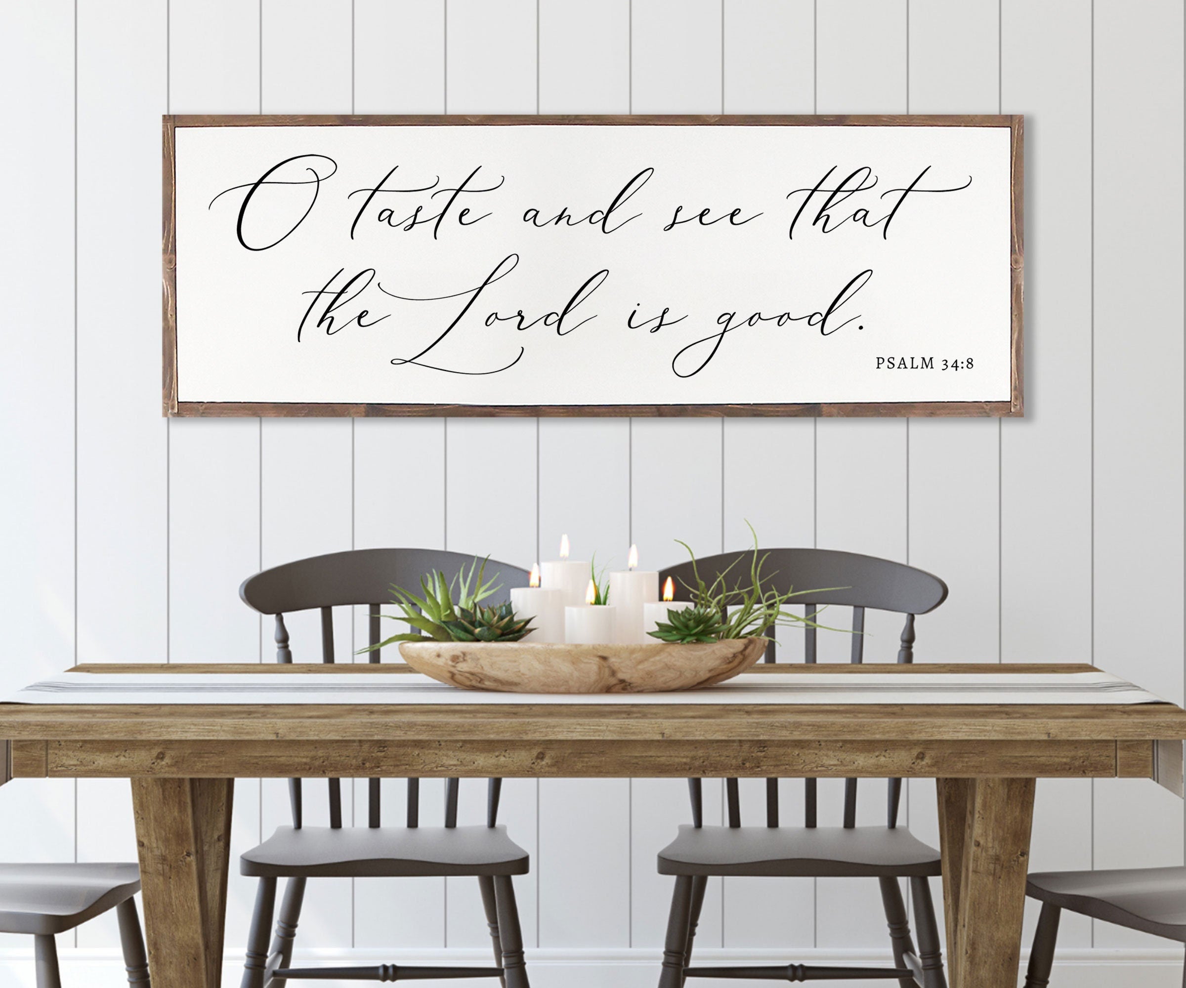 Rustic farmhouse wood sign featuring the scripture 'O Taste and See that The Lord is Good' from Psalm 35:8, framed and customizable.