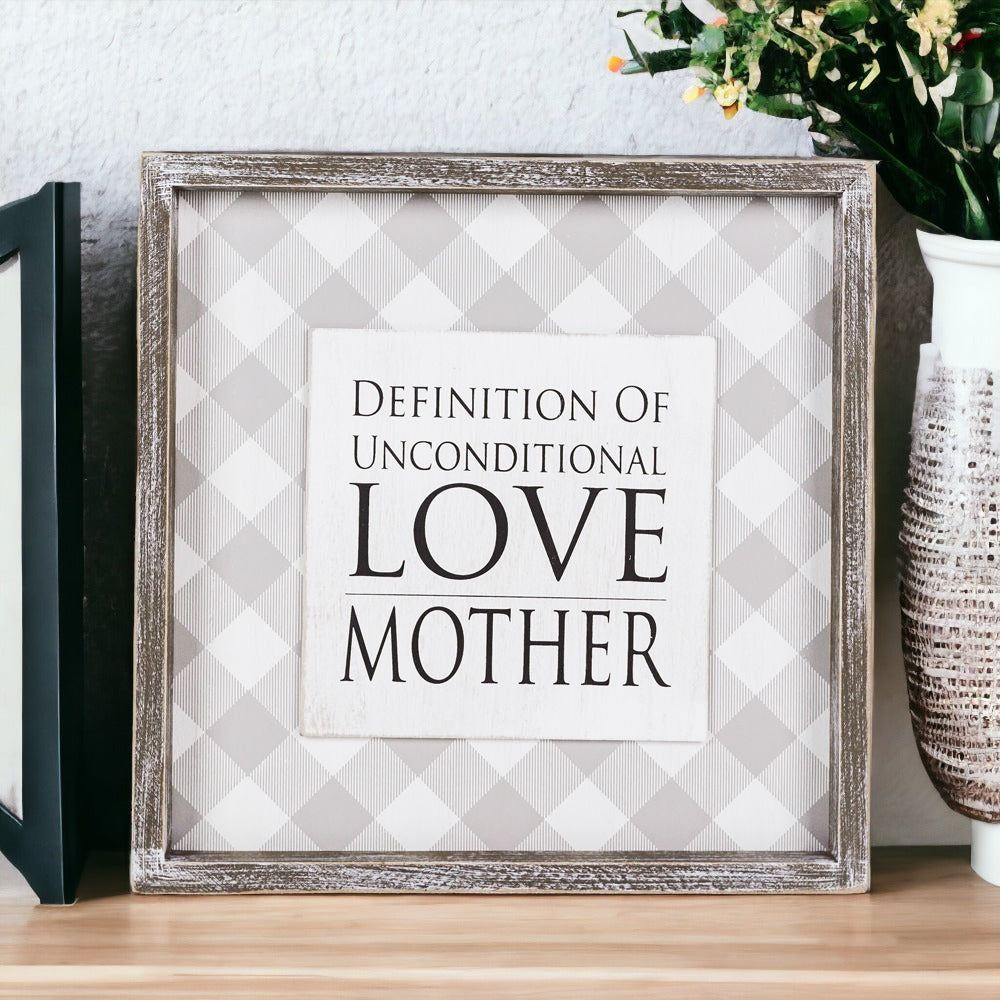 Wood framed sign with the message 'Definition Of Unconditional Love, Mother', perfect for Mother's Day gift.