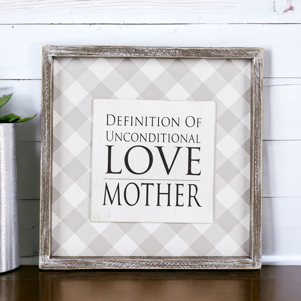 Wood framed sign with the message 'Definition Of Unconditional Love, Mother', perfect for Mother's Day gift.